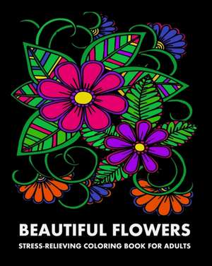 Beautiful Flowers de Lpb Publishing