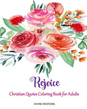 Rejoice de Divine Creations