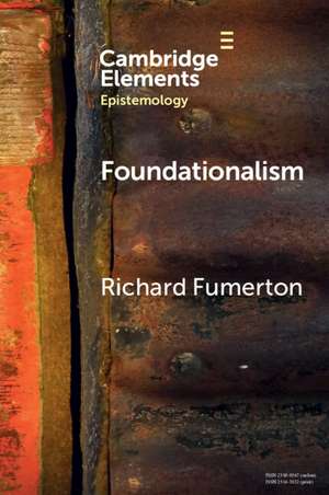 Foundationalism de Richard Fumerton