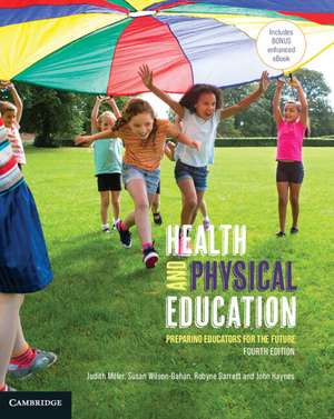 Health and Physical Education: Preparing Educators for the Future de Judith Miller