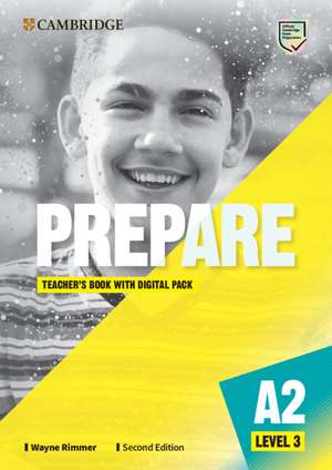 Prepare Level 3 Teacher's Book with Digital Pack de Wayne Rimmer