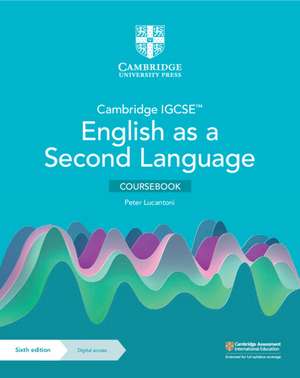 Cambridge IGCSE™ English as a Second Language Coursebook with Digital Access (2 Years) de Peter Lucantoni