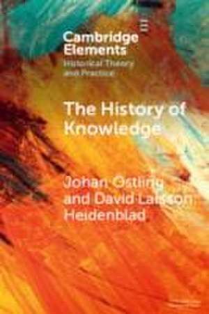 The History of Knowledge de Johan Östling