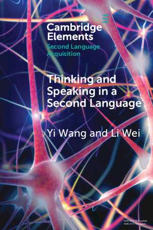 Thinking and Speaking in a Second Language de Yi Wang