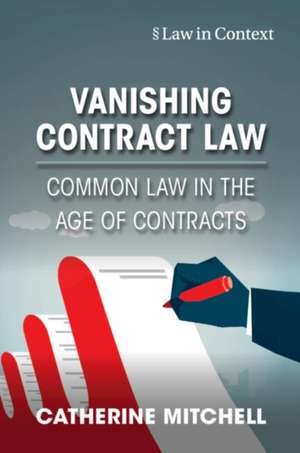 Vanishing Contract Law de Catherine Mitchell