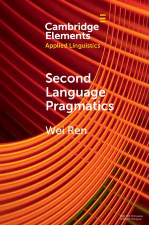 Second Language Pragmatics de Wei Ren