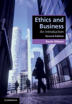 Ethics and Business: An Introduction de Kevin Gibson