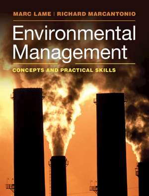 Environmental Management: Concepts and Practical Skills de Marc Lame