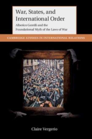 War, States, and International Order de Claire (Universiteit Leiden) Vergerio