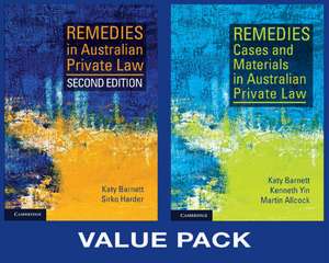 Remedies in Australian Private Law Value Pack: 2ed Textbook and 1ed Cases and Materials Textbook de Katy Barnett