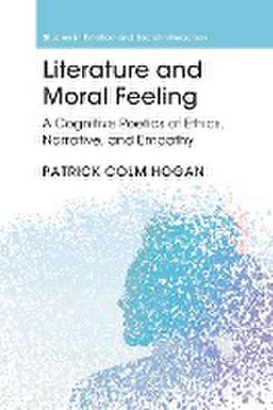 Literature and Moral Feeling de Patrick Colm Hogan