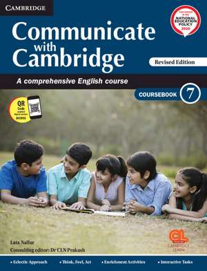 Communicate with Cambridge Level 7 Coursebook with AR APP, eBook and Poster: A Comprehensive English Course de C. L. N. Prakash