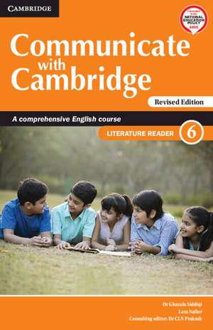 Communicate with Cambridge Level 6 Literature Reader: A Comprehensive English Course de Ghazala Siddiqi