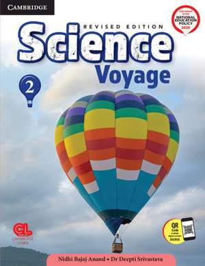 Science Voyage Level 2 Student's Book with Poster and Cambridge GO de Deepti Srivastava