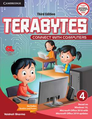 Terabytes Level 4 Student's Book with Booklet, AR APP and Poster: Connect with Computers (With Booklet) de Vaishali Sharma