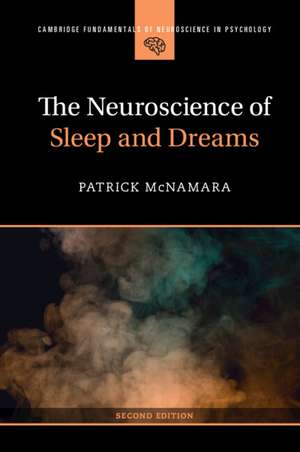 The Neuroscience of Sleep and Dreams de Patrick McNamara