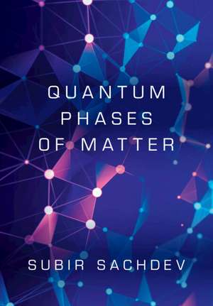 Quantum Phases of Matter de Subir Sachdev