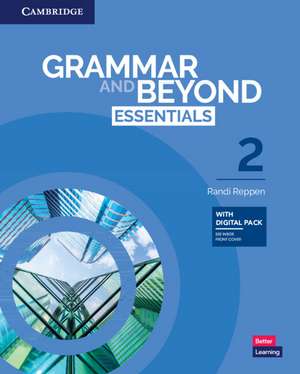 Grammar and Beyond Essentials Level 2 Student's Book with Digital Pack de Randi Reppen