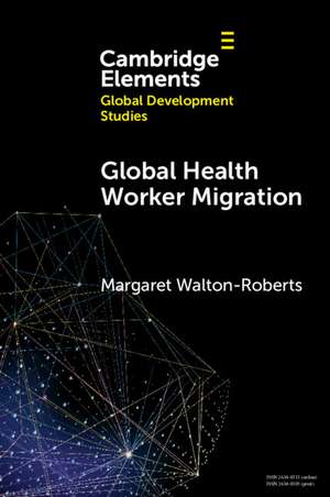 Global Health Worker Migration: Problems and Solutions de Margaret Walton-Roberts