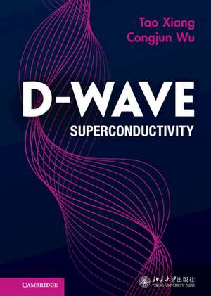 D-wave Superconductivity de Tao Xiang