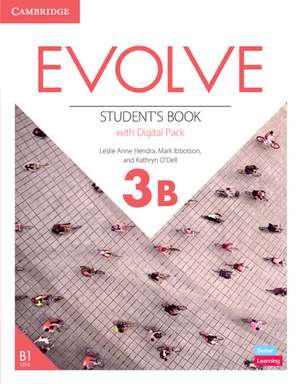 Evolve Level 3B Student's Book with Digital Pack de Leslie Anne Hendra