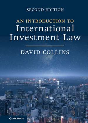 An Introduction to International Investment Law de David Collins