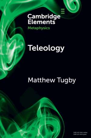 Teleology de Matthew Tugby