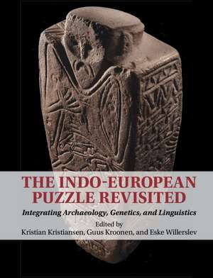 The Indo-European Puzzle Revisited: Integrating Archaeology, Genetics, and Linguistics de Kristian Kristiansen