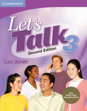 Let's Talk Level 3 Student's Book with Digital Pack de Leo Jones