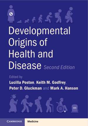 Developmental Origins of Health and Disease de Lucilla Poston