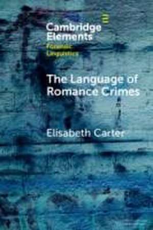 The Language of Romance Crimes de Elisabeth Carter