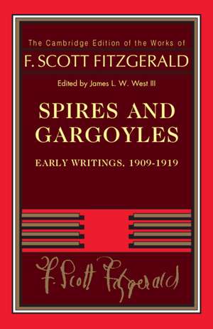 Spires and Gargoyles: Early Writings, 1909–1919 de F. Scott Fitzgerald