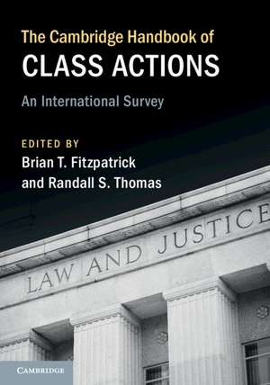 The Cambridge Handbook of Class Actions: An International Survey de Brian T. Fitzpatrick