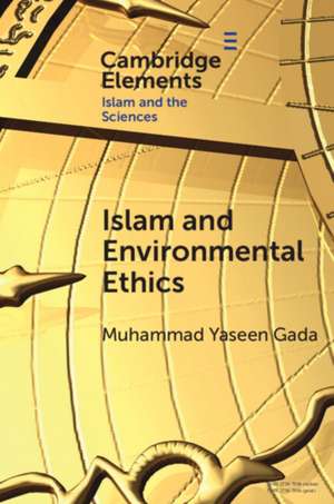 Islam and Environmental Ethics de Muhammad Yaseen Gada