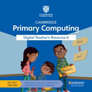 Cambridge Primary Computing Digital Teacher's Resource 6 Access Card de Cat Lamin