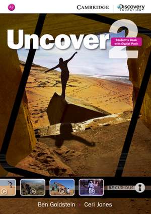 Uncover Level 2 Student's Book with Digital Pack de Ben Goldstein