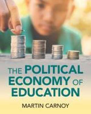 The Political Economy of Education de Martin Carnoy