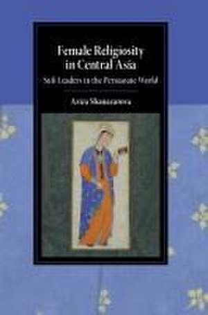 Female Religiosity in Central Asia de Aziza Shanazarova