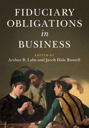 Fiduciary Obligations in Business de Arthur B. Laby