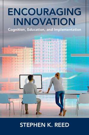 Encouraging Innovation de Stephen K. Reed