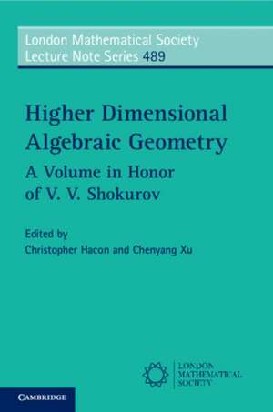 Higher Dimensional Algebraic Geometry de Chenyang Xu