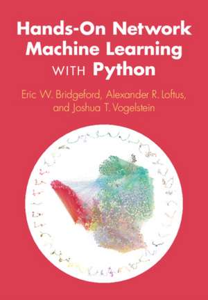Hands-On Network Machine Learning with Python de Eric W. Bridgeford