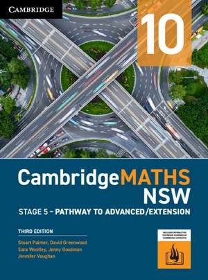 CambridgeMATHS NSW Stage 5 Year 10 Core & Advanced/Extension Paths de Stuart Palmer