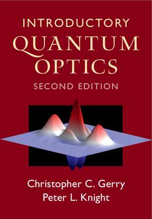 Introductory Quantum Optics de Christopher C. Gerry