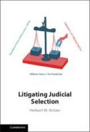 Litigating Judicial Selection de Herbert M Kritzer