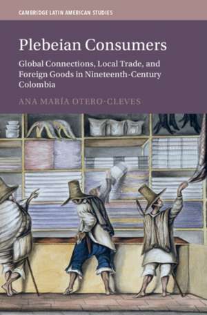 Plebeian Consumers de Ana María Otero-Cleves