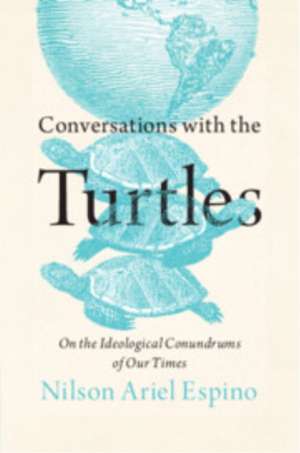Conversations with the Turtles de Nilson Ariel Espino