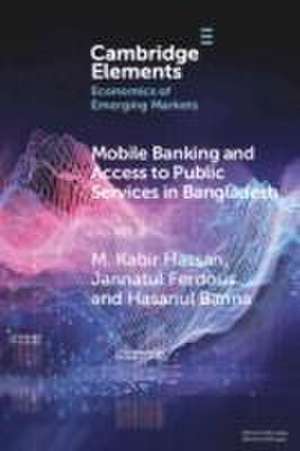 Mobile Banking and Access to Public Services in Bangladesh de M Kabir Hassan