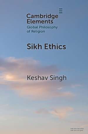 Sikh Ethics de Keshav Singh