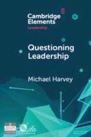 Questioning Leadership de Michael Harvey